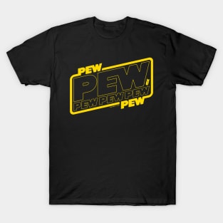 Pew Pew Pew T-Shirt